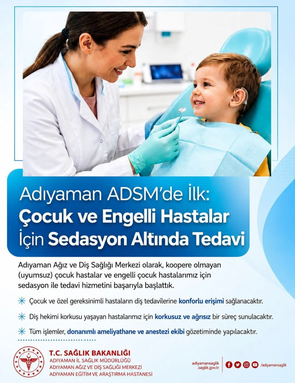Adıyaman ADSM&rsquo;den &Ccedil;ocuk Hastalara Sedasyon Destekli Diş Tedavisi Hizmeti
