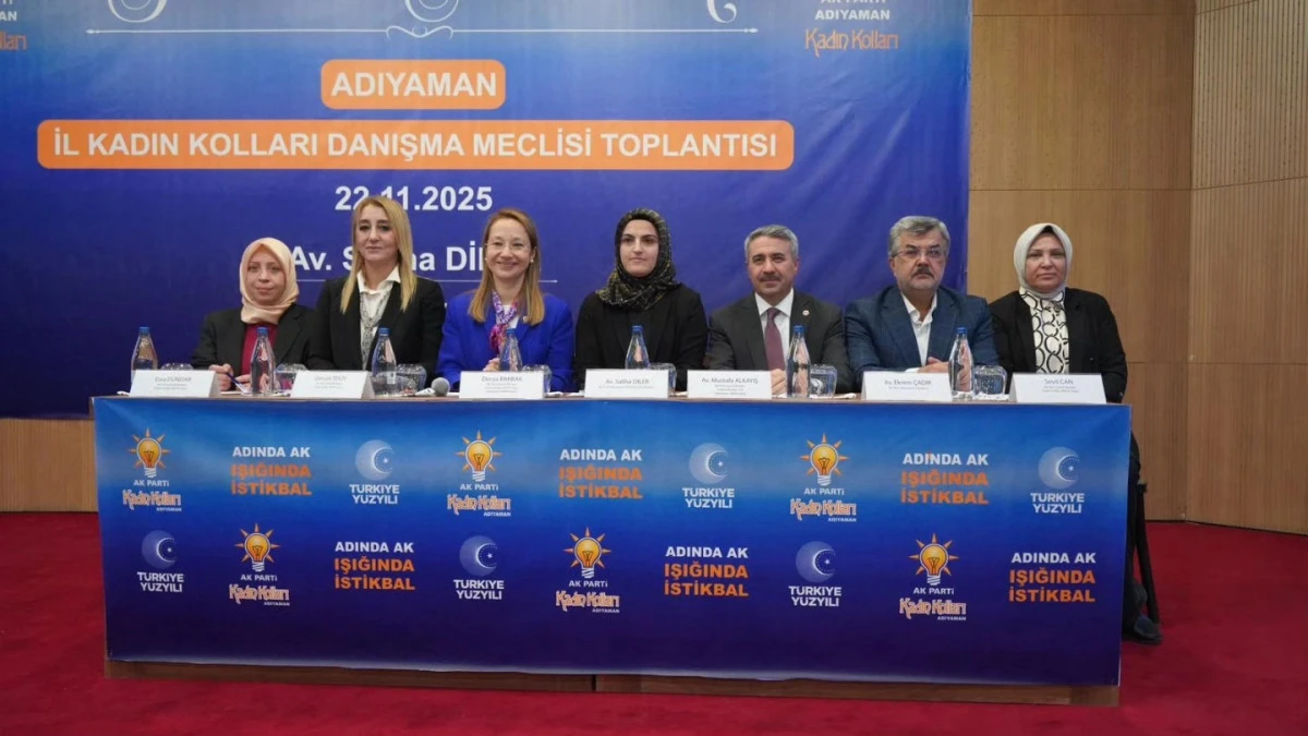 AK Parti Adıyaman İl Kadın Kolları Danışma Meclisi Toplantısı Gerçekleştirildi