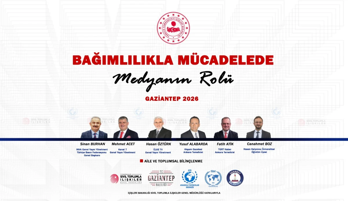 BAĞIMLILIKLA M&Uuml;CADELEDE MEDYANIN ROL&Uuml; PANELİ GAZİANTEP&rsquo;TE GER&Ccedil;EKLEŞTİRİLECEK