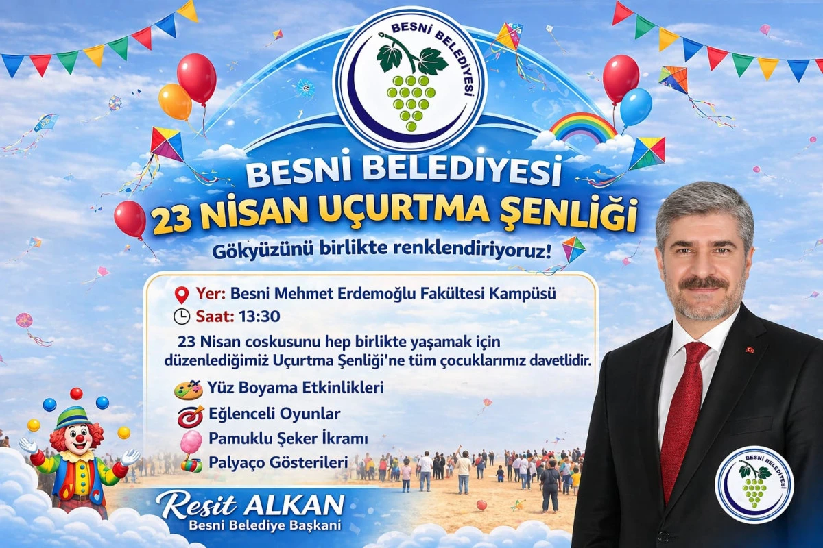 BESNİ BELEDİYESİ 23 NİSAN'DA U&Ccedil;URTMA ŞENLİĞİ D&Uuml;ZENLEYECEK