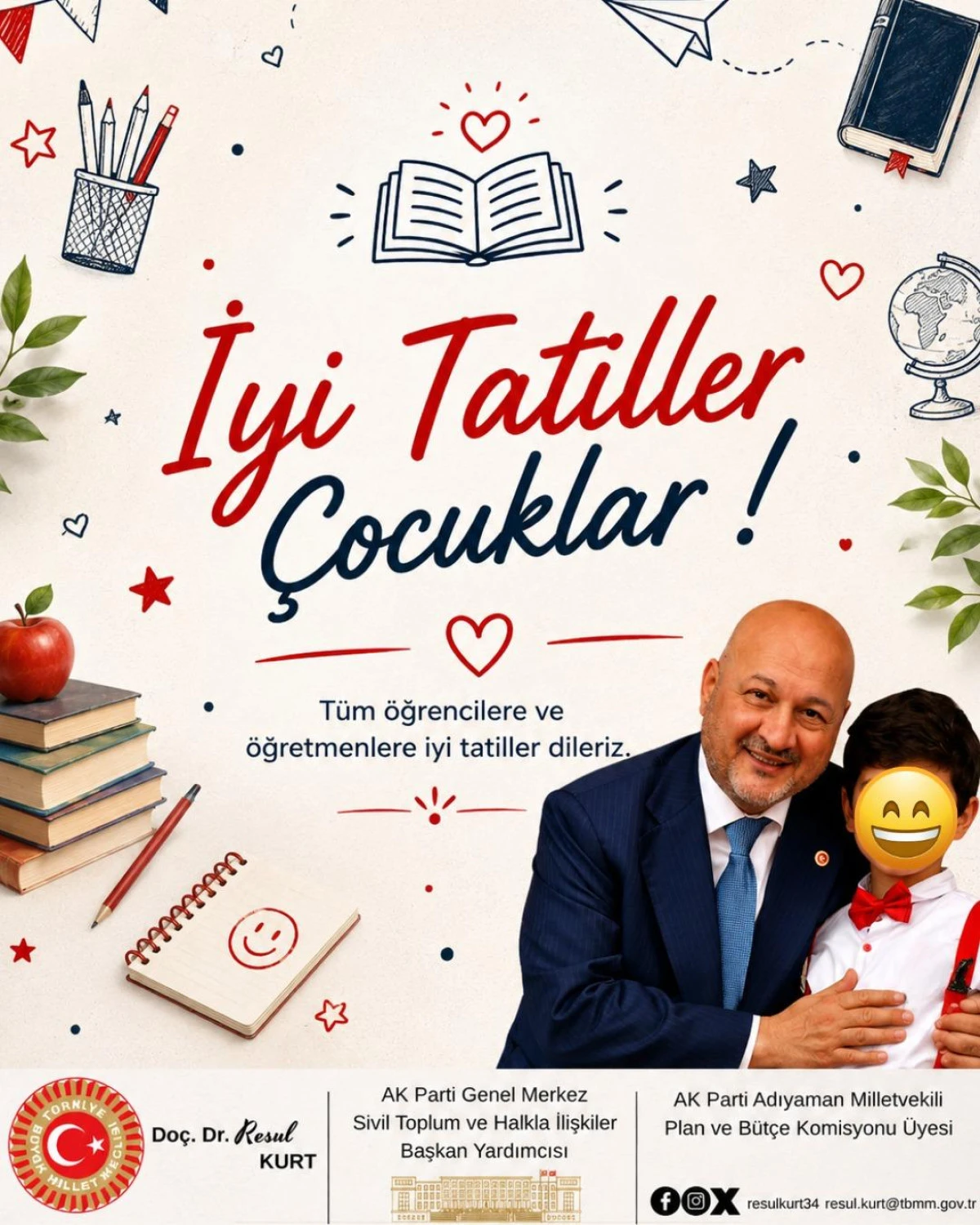 Milletvekili Kurt&rsquo;tan &Ouml;ğrencilere Karne Mesajı: &ldquo;İyi Tatiller &Ccedil;ocuklar&rdquo;