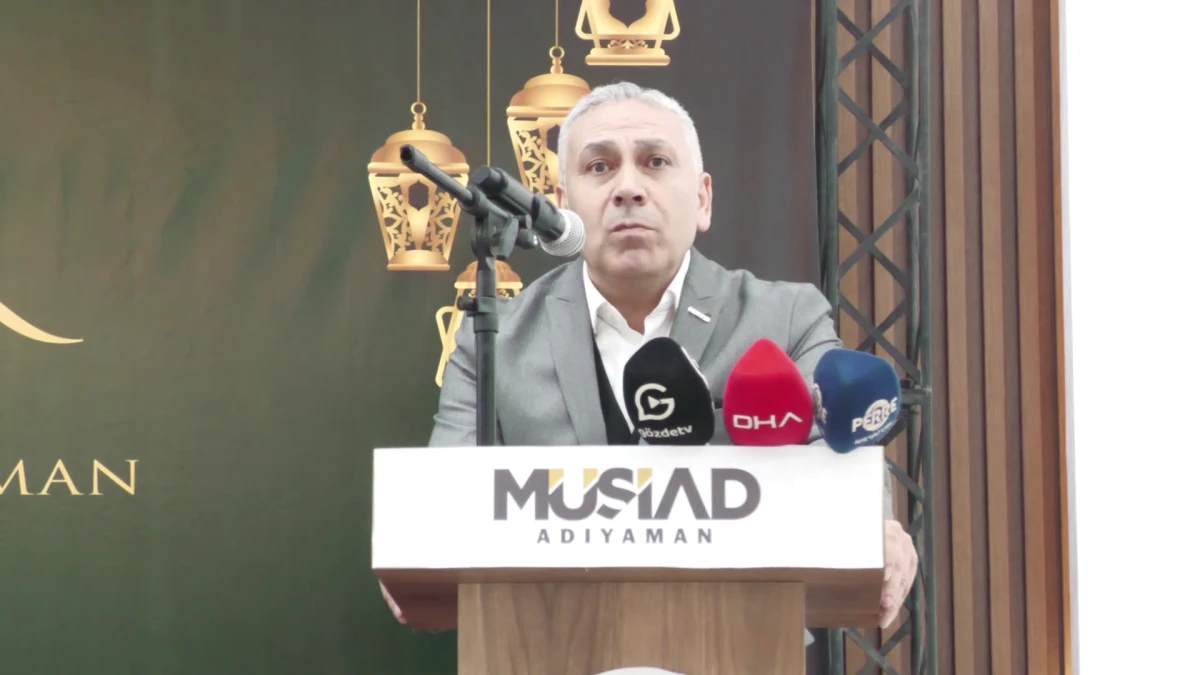 M&Uuml;SİAD Adıyaman Şubesi&rsquo;nden Geleneksel İftar Programı