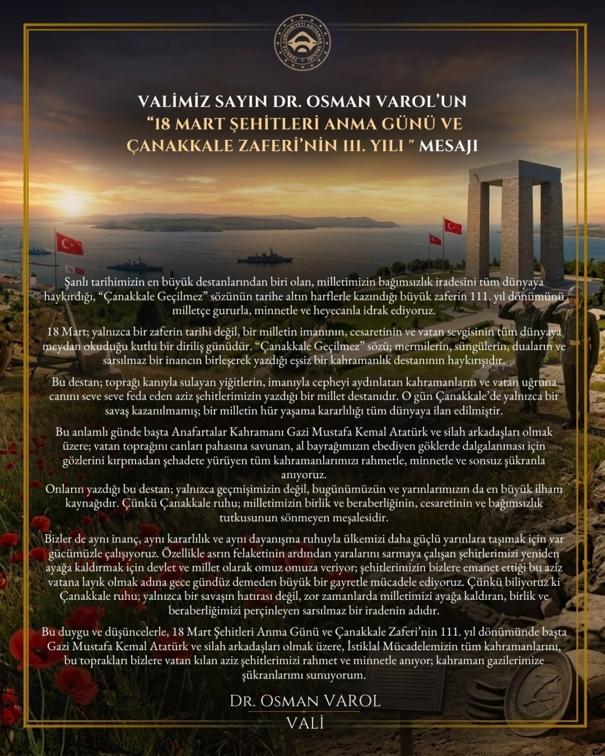 Vali Dr. Osman Varol&rsquo;un &ldquo;18 Mart Şehitleri Anma G&uuml;n&uuml; Ve &Ccedil;anakkale Zaferi&rsquo;nin 111. Yılı " Mesajı